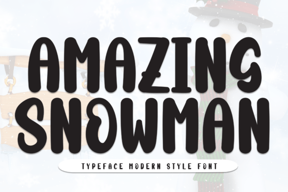 Amazing Snowman Font: A Campaign Designer's Secret Weapon