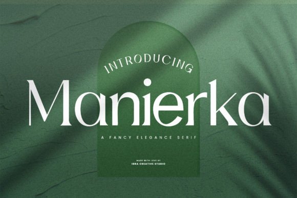Choosing Manierka for Editorial Elegance