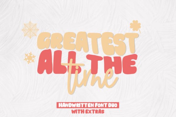 Greatest All the Time: A Font Duo Built for Digital Charm