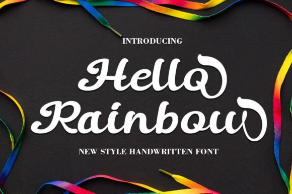 Hello Rainbow: A Versatile Script Font for Editorial Mood