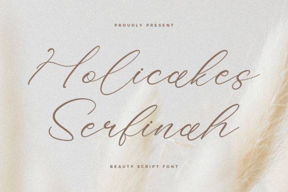 Holicakes Serfinah: A Script Font for Distinctive Campaigns