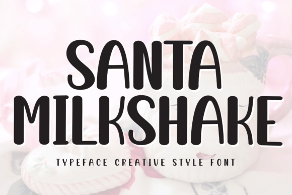 Santa Milkshake: A Handwritten Font for Crafters and Creators