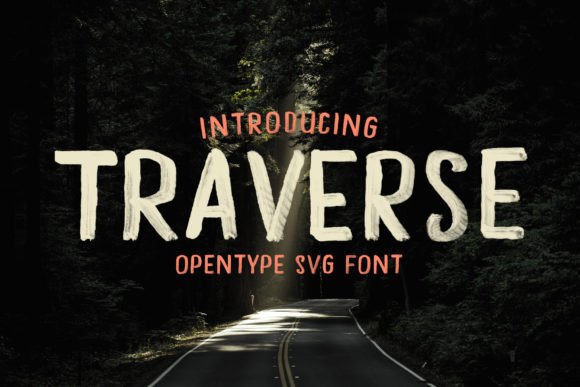 Traverse: A Realistic Hand Painted Sans Serif Font for Every Business Touchpoint